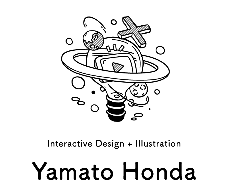 Interactive Design + Illustration Yamato Honda